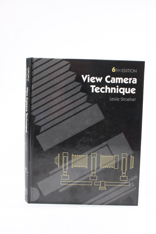 View Camera Technique 6th Edition by Leslie Stroebel Books and DVD's Focal Press 1015241106