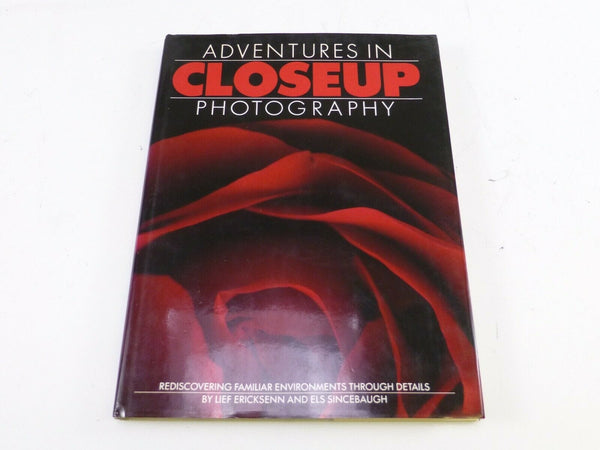 Adventures in Close-Up Photography, by Lief Ericksenn and Els Sincebaugh, Good. Books and DVD's Camera Exchange Online Ericksenn