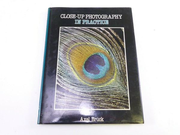 Close-Up Photography In Practice by Axel Bruck, in Good Condition. Books and DVD's Camera Exchange Online Bruck