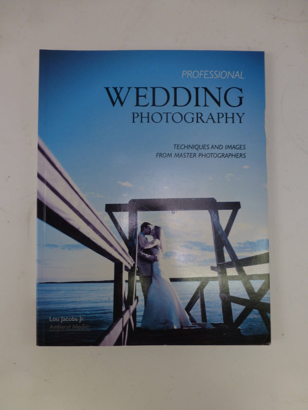 Professional Wedding Photography: Techniques and Images from Master Photographers Books and DVD's Amherst AMHERST2004