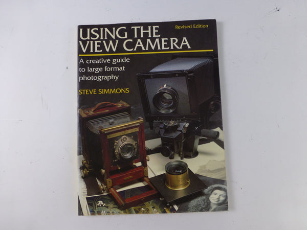 Using the View Camera - A Creative Guide to Large Format Photography Books and DVD's Amphoto 0817463534